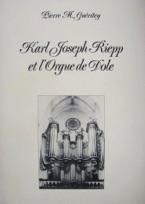 Karl Joseph Riepp et l’Orgue de Dole
